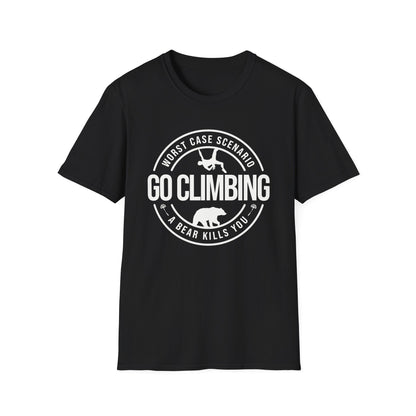 Go Climbing (Worse Case Scenario A Bear Kills You) T-Shirt