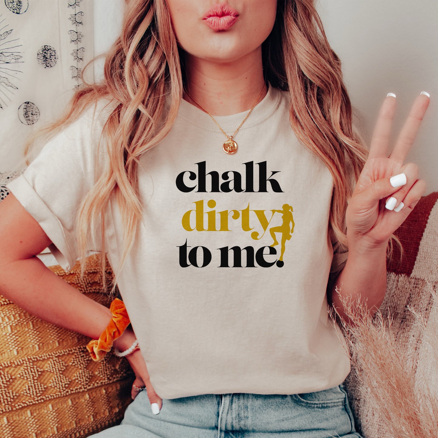 Chalk to me Dirty - T-Shirt