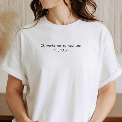 It Works On My Machine, Programming T-Shirt, Coder T-Shirt, Funny Shirt